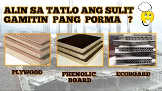 PLYWOOD, PHENOLIC BOARD AT ECOBOARD - ALIN SA TATLO ANG SULIT GAMITIN PANG PORMA?