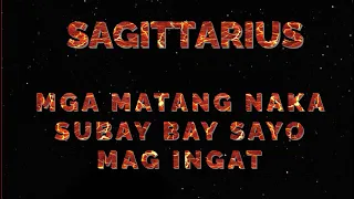 NAKU! SAGITTARIUS INGAT KA TAPUSIN NG MALAMAN LAHAT |nanbaonerashi