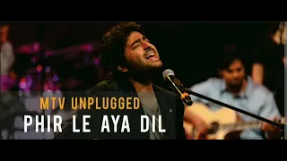 Phir le aaya (Unplugged) Audio song