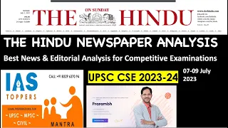 The Hindu Newspaper Analysis | 07-09 July 2023 | UPSC Editorial Analysis | Current Affairs Today