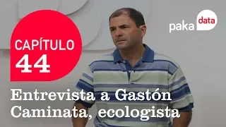 Paka Data: Entrevista a Gastón Caminata, ecologista (capítulo 44 - 14/06)- Pakapaka