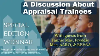 Special Edition Webinar | Discussing Trainees with Appraisal Industry Titans