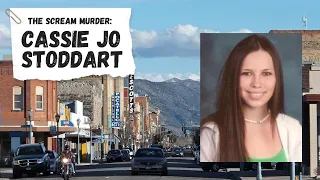 The Scream Murder | The Murder of Cassie Jo Stoddart