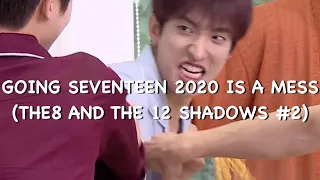 going seventeen 2020 is a mess (The8 and the 12 Shadows #2)