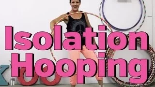 Hoop Isolations Tutorial - Pulsing, Pushing & Sliding