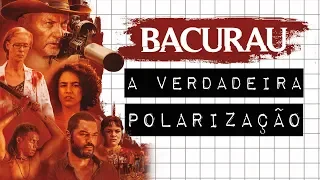 BACURAU: A VERDADEIRA POLARIZAÇÃO #meteoro.doc