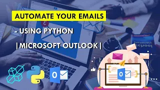 How To Automate Emails Using Python | Microsoft Outlook | Project For Beginners
