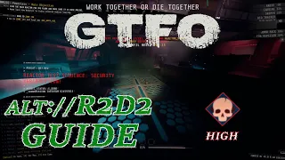 Say Hello To GTFO's *Longest* Reactor Level! - GTFO ALT://R2D2 Guide