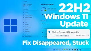 How To Update the Windows 11 22H2 Update Quickly! Fix Stuck update