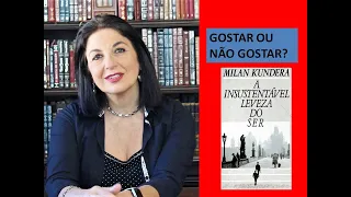 A INSUSTENTÁVEL LEVEZA DO SER de Milan Kundera