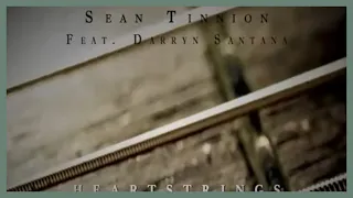 HEARTSTRINGS by Sean TINNION (ft. Darryn Santana on guitar)