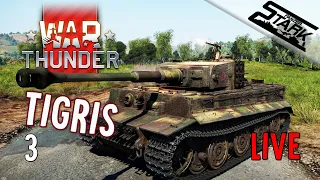 War Thunder - 3.Rész (Tigris & Párduc Bevetésen /5.7 RB) - Stark LIVE