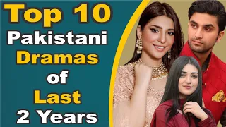 Top 10 Pakistani Dramas of Last 2 Years | Pak Drama TV