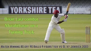 Brian Lara Match Winning 80 runs vs SL at Jamaica 2nd Test 2003