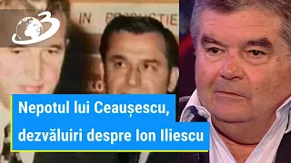 Nepotul lui Nicolae Ceaușescu, dezvăluiri inedite despre Ion Iliescu