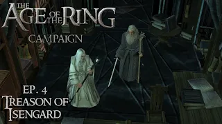 Age of the Ring Campaign | Mission 4 - Treason of Isengard