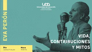 Charla | Eva Perón: vida, contribuciones y mitos