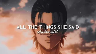 All The Things She Said // audio edit