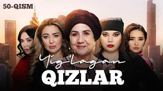 Yig‘lagan qizlar 50-qism (2 Mavsum)