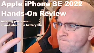 Apple iPhone SE 2022 Hands On Review: Great processor... shame about the battery life