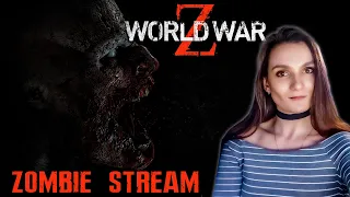World War Z ► Зомбиапокалипсный стрим
