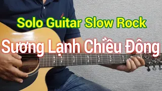 Sương Lạnh Chiều Đông | Hướng dẫn solo guitar Slow Rock (Am) | Điêu Chương