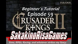 Crusader Kings 2 - Tutorial for Absolute Beginners - 59 - Here Comes England!