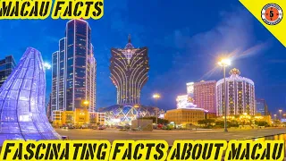 Things You Didn't Know About Macau  // Fantastic Five // Amazing Video // Macau Facts