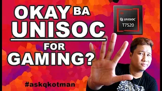 OKAY BA ANG UNISOC CHIPSET? #askqkotman