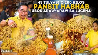 Walang TIGIL ang LUTO! 45 tulyasi o 200 kilos PANSIT HABHAB ubos ARAW-ARAW! The BEST in LUCENA!
