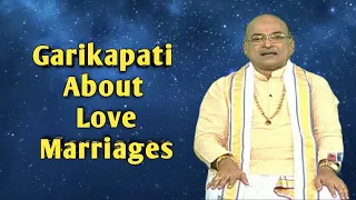 Garikapati about Love Marriages #garikapati #lovemarriage  #garikapatinarasimharao #garikipativideos