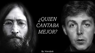 Lennon vs McCartney | ¿Quién Canta Mejor? | VANALYSIS