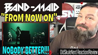 OLDSKULENERD REACTION | BAND-MAID / from now on (Official Music Video)