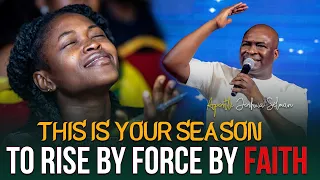 THIS IS HOW TO RISE BY FORCE FAITH - Apostle Joshua Selman