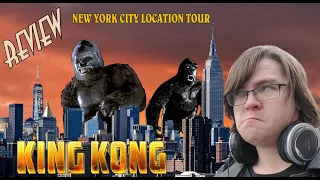 72. New York City Location Tour - KING KONG REVIEW - BigJackFilms Takes Manhattan!