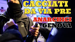 Bloccati in via Pre dagli Anarchici di Genova