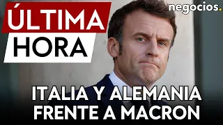 ÚLTIMA HORA | Italia y Alemania rompen el discurso de Macron: "No estamos en guerra