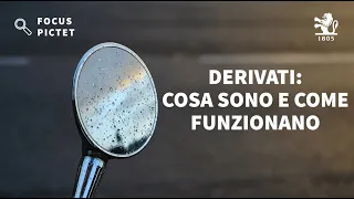 Derivati: cosa sono e come funzionano | Investire oggi | Focus Pictet