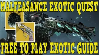 DESTINY 2 | HOW TO GET MALFEASANCE IN 2021! - NEW UPDATED FREE TO PLAY EXOTIC QUEST GUIDE!!!