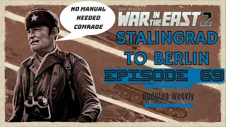 War In The East 2 - Let's Play Stalingrad to Berlin Episode 69