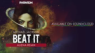 Micheal Jackson - Beat It (Aliena Remix)