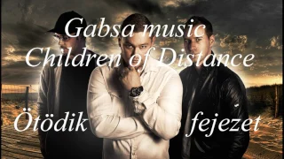 Gabsamusic:Children of distance:Ötödik fejezet (teljes album)