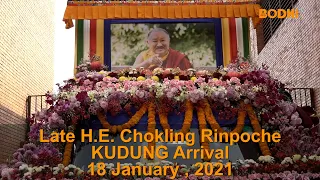 Bodhi Archive | H.E. Tsikey Chokling Rinpoche Kudung Arrival 18 January 2021 | FILE TAPE