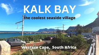 Kalk Bay, a bustling cosmopolitan seaside village