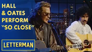 Hall & Oates Perform "So Close" | Letterman