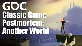 Classic Game Postmortem - Another World