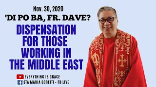 #dipobafrdave (Ep. 137) - DISPENSATION FOR THOSE WORKING IN THE MIDDLE EAST