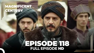 Magnificent Century Episode 118 | English Subtitle HD