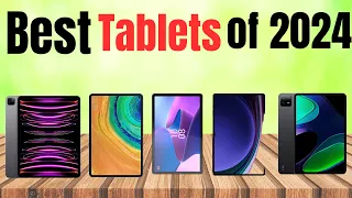Best Tablets 2024  [Definitely Don't Buy Without Watching]