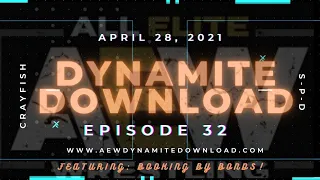 AEW Dynamite Recap Show 4/28/21 | Dynamite Download Episode 32!